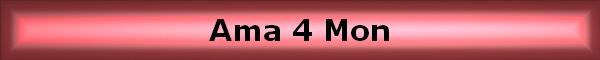 Ama 4 Mon