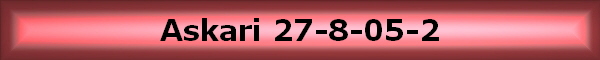 Askari 27-8-05-2