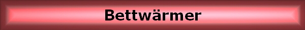 Bettw�rmer