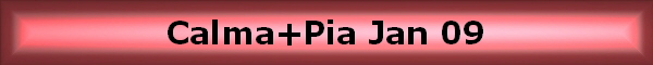 Calma+Pia Jan 09