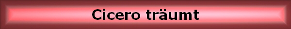 Cicero tr�umt