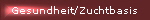 Gesundheit/Zuchtbasis