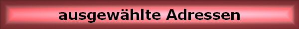 ausgew�hlte Adressen