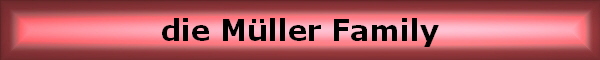 die M�ller Family