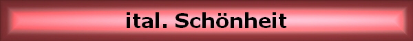 ital. Sch�nheit